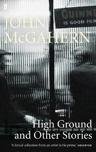 John McGahern High Ground