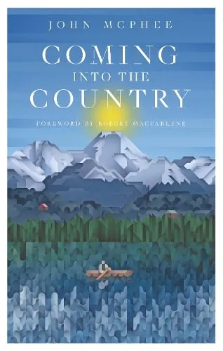 John McPhee Coming Into The Country