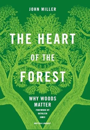 John Miller The Heart of the Forest