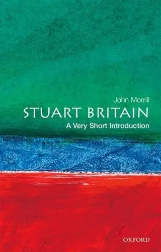 John Morrill Stuart Britain