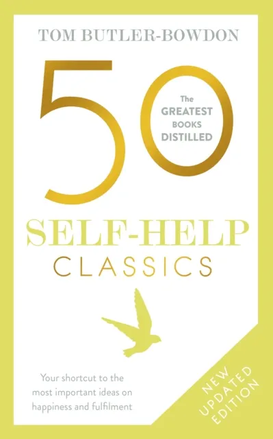 John Murray Press 50 Self-Help Classics : Your Shortcut To The Most Important Ideas On Happiness And Fulfilment