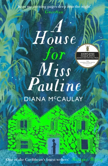 John Murray Press A House For Miss Pauline : 'One Of The Caribbean'S Finest Writers' Monique Roffey