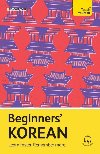 John Murray Press Beginners’ Korean : Learn Faster. Remember More.