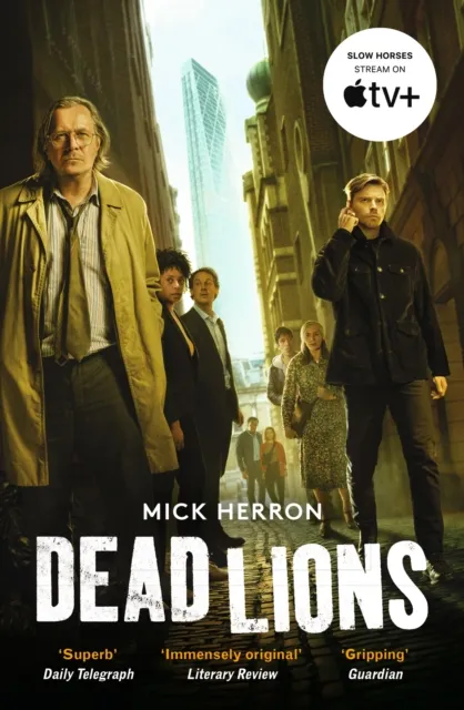 John Murray Press Dead Lions : The selling Thrillers That Inspired The Hit Apple Tv+ Show Slow Horses (Slough House Thriller 2)
