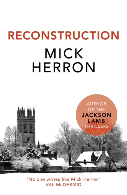 Mick Herron Reconstruction