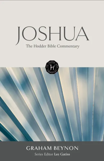 John Murray Press The Hodder Bible Commentary: Joshua