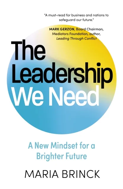 John Murray Press The Leadership We Need : A Mindset For A Brighter Future