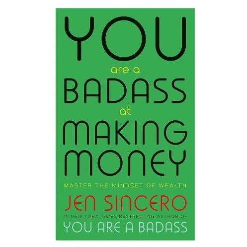 John Murray You Are a Badass at Making Money by Jen Sincero – Master the Mindset of Wealth & Financial Success