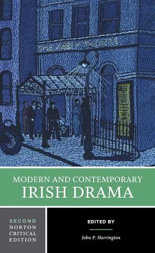 John P. Harrington Modern and Contemporary Irish Drama
