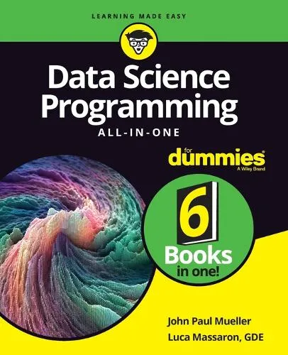 John Paul Mueller Data Science Programming All-in-One For Dummies