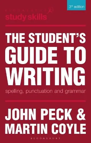 John Peck The Student's Guide to Writing