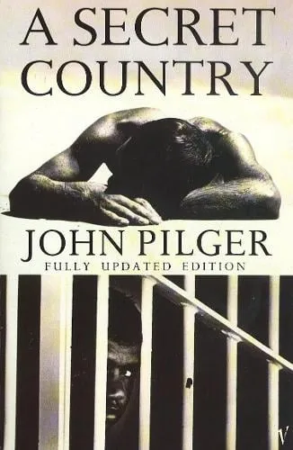 John Pilger A Secret Country