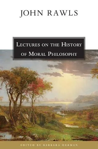John Rawls Lectures on the History of Moral Philosophy