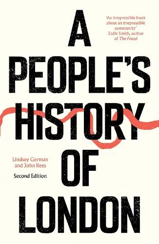 John Rees A People's History of London