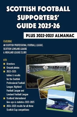 John Robinson Scottish Football Supporters' Guide 2025-26 + 2022-25 Almanac