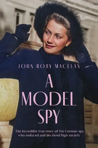 John Rory Maclean A Model Spy