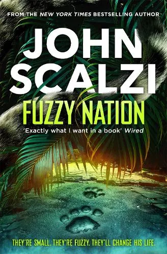 John Scalzi Fuzzy Nation