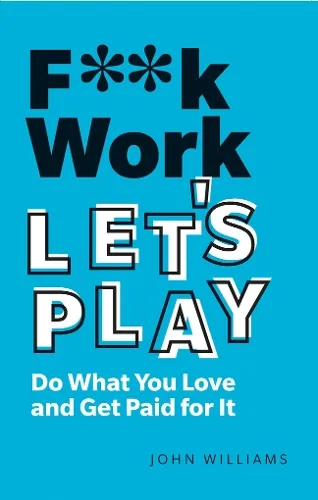 John Spencer Williams F**k Work, Let's Play