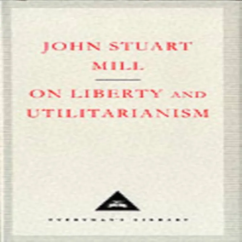 John Stuart Mill On Liberty & Utilitarianism Hardback Book Multicolor