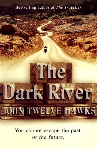 John Twelve Hawks The Dark River