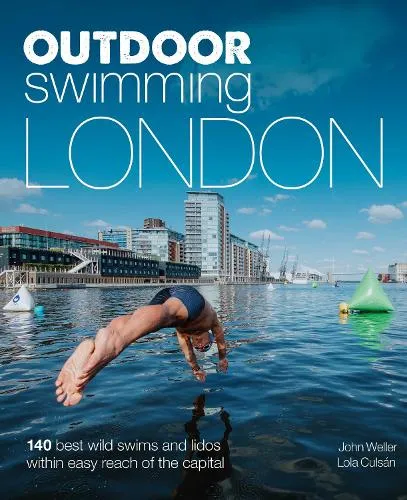 John Weller Outdoor Swimming London