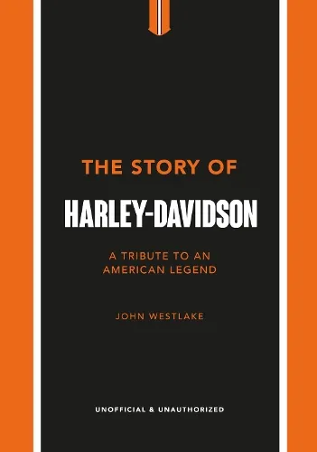 John Westlake The Story of Harley-Davidson