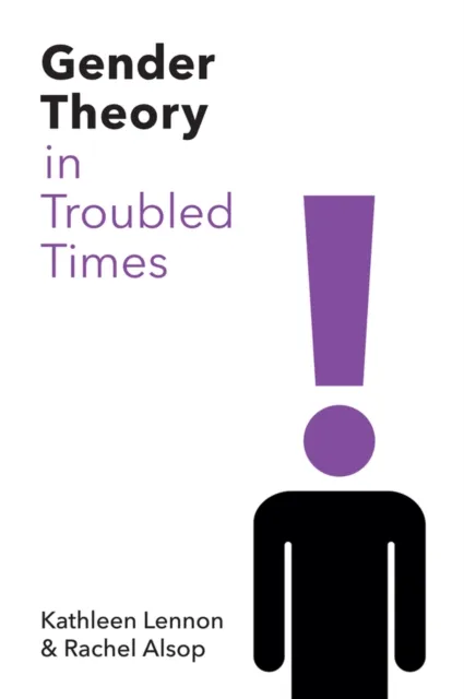 John Wiley and Sons Ltd Gender Theory In Troubled Times