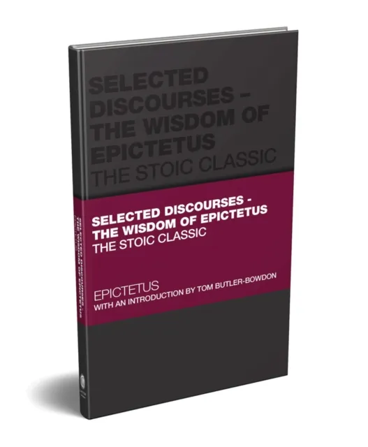 John Wiley and Sons Ltd Selected Discourses - The Wisdom Of Epictetus : The Stoic Classic