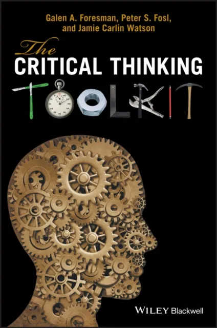 John Wiley and Sons Ltd The Critical Thinking Toolkit