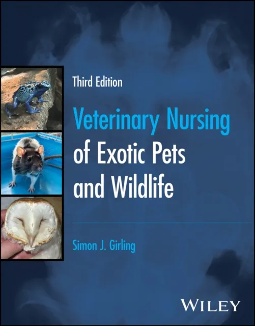 John Wiley and Sons Ltd Veterinary Nursing Of Exotic Pets And Wildlife