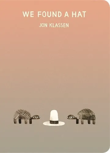 Jon Klassen We Found a Hat