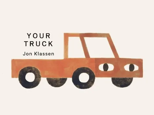 Jon Klassen Your Truck