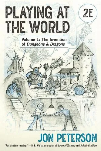 Jon Peterson Playing at the World, 2E, Volume 1