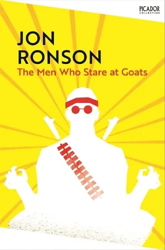 Jon Ronson The Men Who Stare At Goats