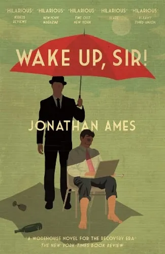 Jonathan Ames Wake Up, Sir!