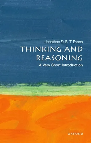 Jonathan B. T. Evans Thinking and Reasoning