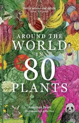Jonathan Drori Around the World in 80 Plants