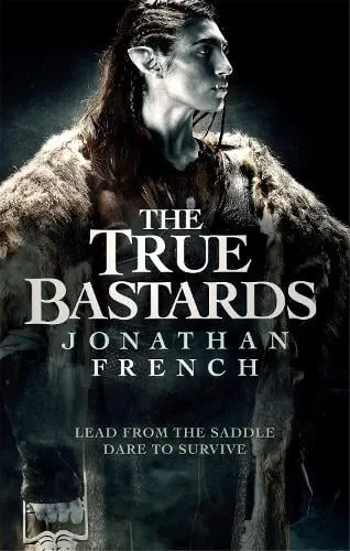 Jonathan French The True Bastards