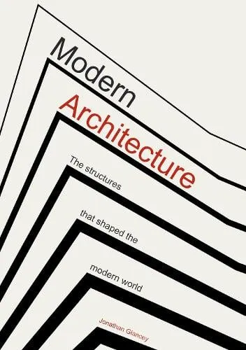 Jonathan Glancey Modern Architecture