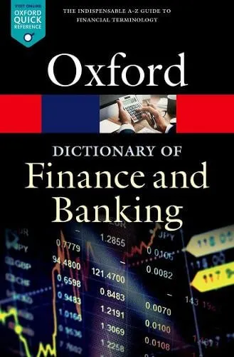 Jonathan Law A Dictionary of Finance and Banking