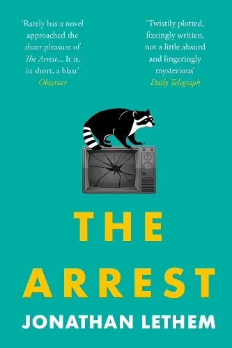 Jonathan Lethem The Arrest