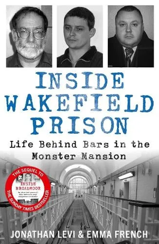 Jonathan Levi and Emma French Inside Wakefield Prison