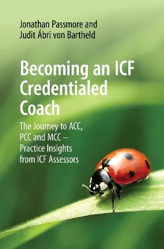 Jonathan Passmore Becoming an Icf Credentialed Coach