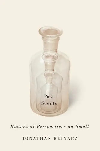 Jonathan Reinarz Past Scents
