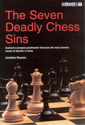 Jonathan Rowson The Seven Deadly Chess Sins