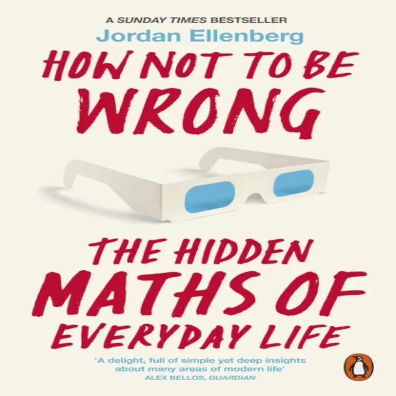 Jordan Ellenberg How Not to Be Wrong