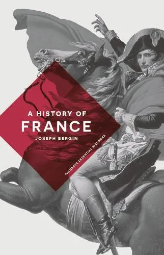 Joseph Bergin A History of France