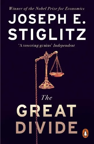Joseph E. Stiglitz The Great Divide