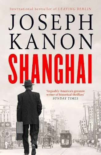 Joseph Kanon Shanghai