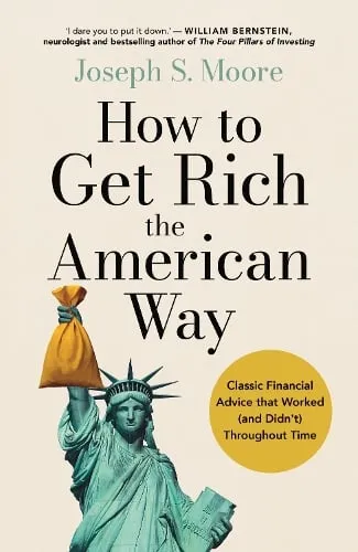 Joseph Moore How to Get Rich the American Way